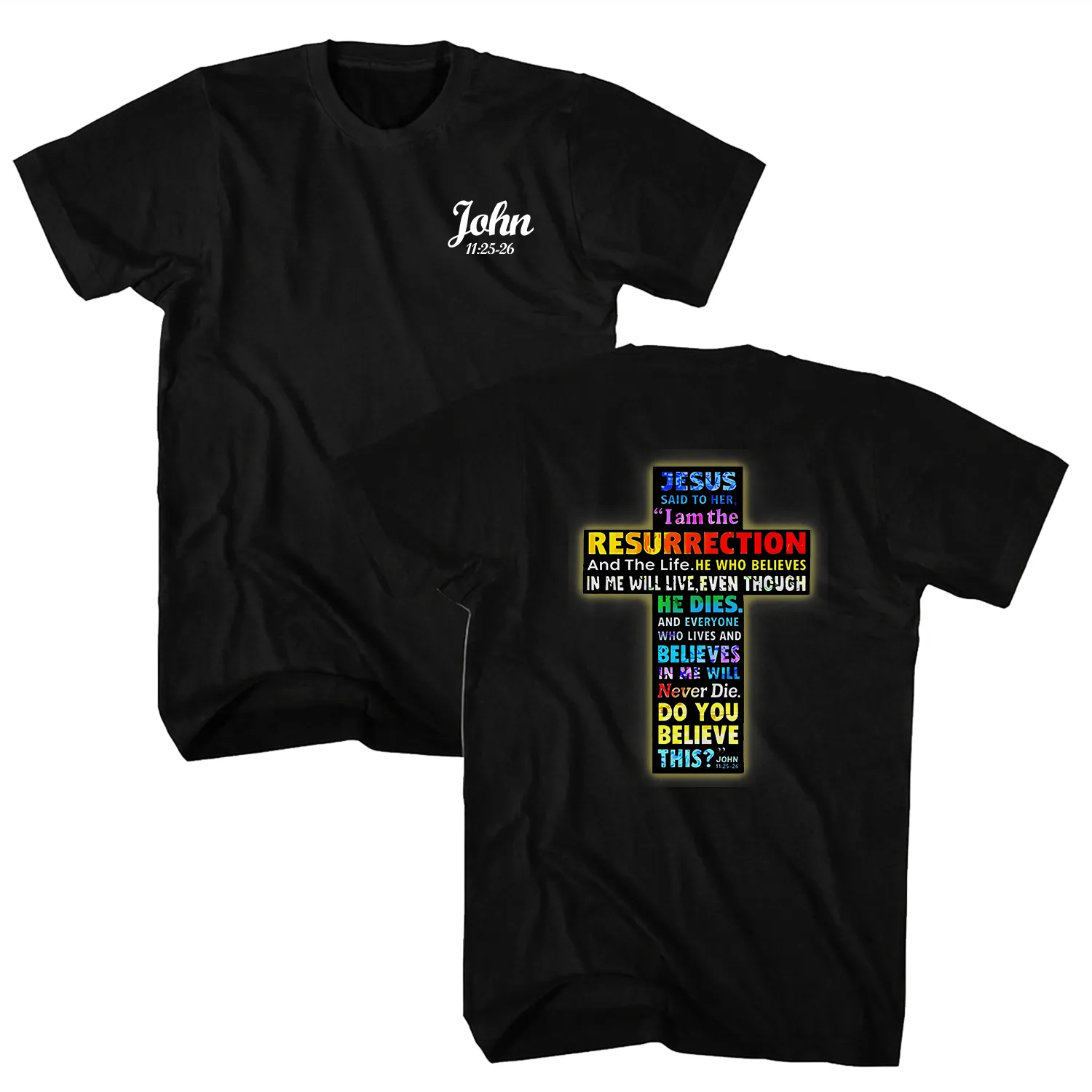 Cross of Resurrection and Belief Front and Back Black Tee