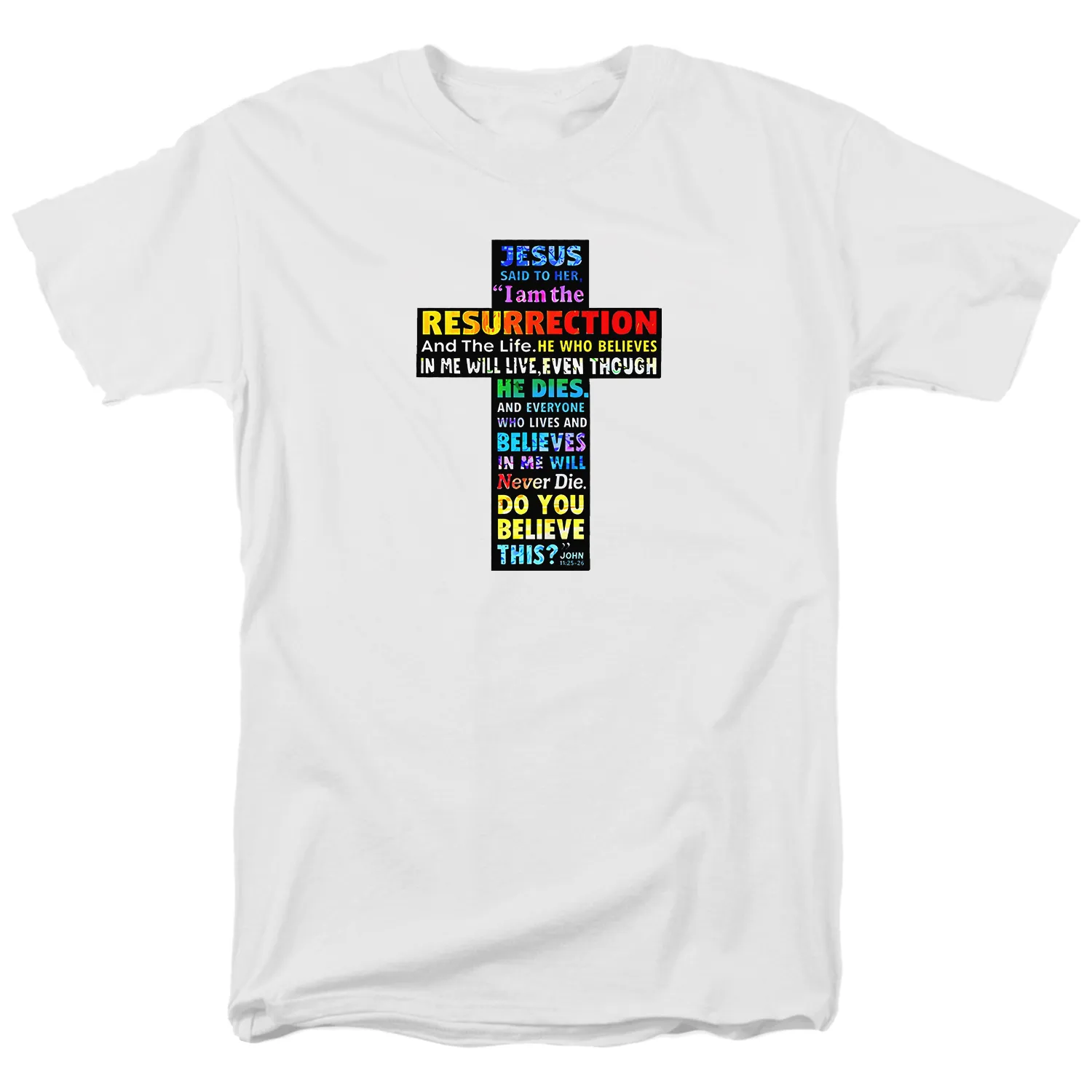 Cross of Resurrection and Belief White Tee